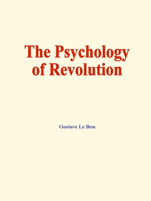 cover image of The psychology of revolution